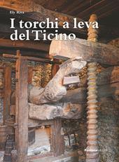 I torchi a leva del Ticino