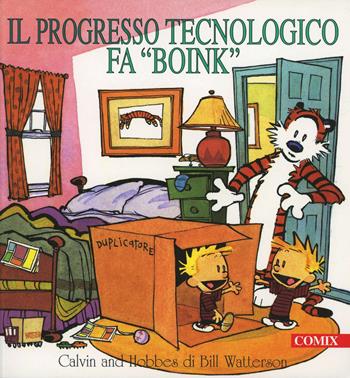 Il progresso tecnologico fa «Boink» - Bill Watterson - Libro Comix 2000, I fumetti di Comix | Libraccio.it