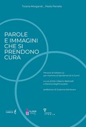 Parole e immagini che si prendono cura. Percorsi di italiano L2 per mamme di bambine/i di 0-3 anni