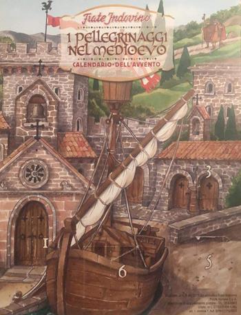 Il pellegrinaggi nel Medioevo. Calendario dell'Avvento  - Libro Frate Indovino 2019 | Libraccio.it