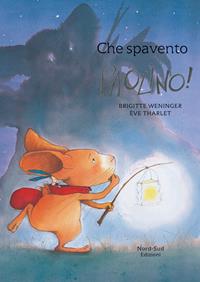 Che spavento, Paolino! - Brigitte Weninger - Libro Nord-Sud 2002, Libri illustrati | Libraccio.it