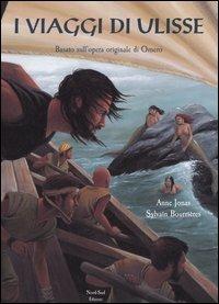 I viaggi di Ulisse - Omero, Anne Jonas - Libro Nord-Sud 2006 | Libraccio.it