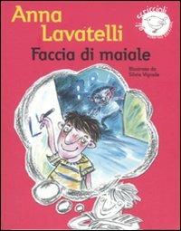 Faccia di maiale. Ediz. illustrata - Anna Lavatelli - Libro Nord-Sud 2007, Gli scriccioli | Libraccio.it