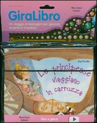 Le principesse viaggiano in carrozza. Ediz. illustrata - Éve Tharlet - Libro Nord-Sud 2007, GiraLibro | Libraccio.it