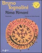 Rima rimani. Filastrocche. Ediz. illustrata