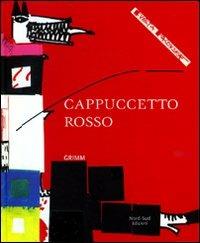 Cappuccetto Rosso. Ediz. illustrata - Filippo Brunello, Jacob Grimm, Wilhelm Grimm - Libro Nord-Sud 2008, Libri illustrati | Libraccio.it