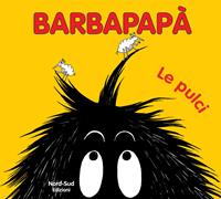 Barbapapà. Le pulci. Ediz. illustrata - Talus Taylor, Annette Tison - Libro Nord-Sud 2009, Libri illustrati | Libraccio.it