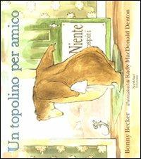 Un topolino per amico. Ediz. illustrata - Bonny Becker - Libro Nord-Sud 2009, Libri illustrati | Libraccio.it