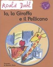 Io, la giraffa e il pellicano