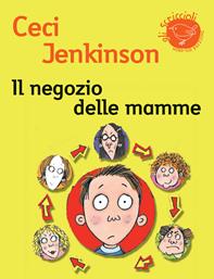 Il negozio delle mamme - Ceci Jenkinson - Libro Nord-Sud 2010, Gli scriccioli | Libraccio.it