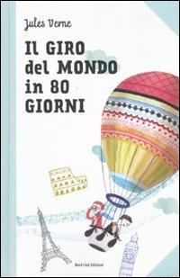 Il giro del mondo in 80 giorni - Jules Verne - Libro Nord-Sud 2010 | Libraccio.it