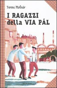 I ragazzi della via Pál - Ferenc Molnár - Libro Nord-Sud 2010 | Libraccio.it