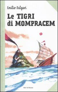 Le tigri di Mompracem - Emilio Salgari - Libro Nord-Sud 2010, Narrativa | Libraccio.it