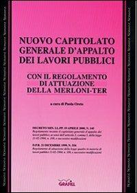 Nuovo capitolato generale d'appalto dei lavori pubblici - Paola Oreto - Libro Grafill 2000, Normativa | Libraccio.it