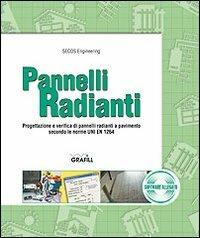 Pannelli radianti. Progettazione e verifica di pannelli radianti a pavimento secondo le norme UNI EN 1264  - Libro Grafill 2002, MultiCompact | Libraccio.it