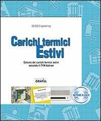 Carichi termici estivi. Calcolo dei carichi termici estivi secondo il TFM Ashrae  - Libro Grafill 2002, MultiCompact | Libraccio.it