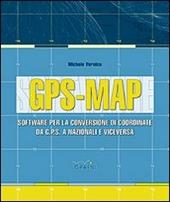 GPS-Map. Software per la conversione di coordinate. Con Contenuto digitale per download e accesso on line