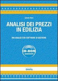 Analisi dei prezzi in edilizia. Con software - Antonio Otero - Libro Grafill 2006, Contabilità e prezziari | Libraccio.it