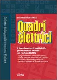 Quadri elettrici - Gianni Michele De Gaetanis - Libro Grafill 2007, Software | Libraccio.it