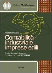 Contabilità industriale imprese edili. CD-ROM  - Libro Grafill 2008, Contabilità e prezziari | Libraccio.it