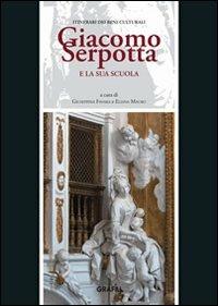 Giacomo Serpotta e la sua scuola - Giuseppina Favara, Eliana Mauro - Libro Grafill | Libraccio.it