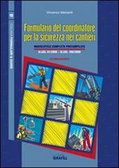 Formulario del coordinatore per la sicurezza nei cantieri. Con Contenuto digitale per download e accesso on line