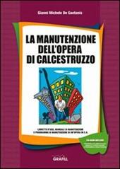 La manutenzione dell'opera di calcestruzzo. CD-ROM