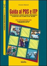 Guida al POS e ITP. Con Contenuto digitale per download e accesso online - Vincenzo Mainardi - Libro Grafill 2010, Sicurezza e qualità | Libraccio.it