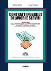 Contratti pubblici di lavori e servizi. Dalla programmazione alla stipula del contratto. Con Contenuto digitale per download e accesso on line