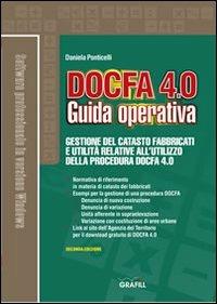 Docfa 4.0. Guida operativa. Con CD-ROM - Daniela Ponticelli - Libro Grafill 2011 | Libraccio.it