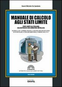 Manuale di calcolo agli stati limite. per download e accesso online - Gianni Michele De Gaetanis - Libro Grafill 2012, Manuali | Libraccio.it