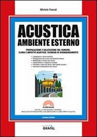 Acustica. Ambiente esterno. Con Contenuto digitale per download e accesso online - Michele Pascali - Libro Grafill 2012 | Libraccio.it
