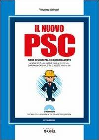 Il nuovo PSC. Con Contenuto digitale per download e accesso online - Vincenzo Mainardi - Libro Grafill 2012, Professione sicurezza | Libraccio.it