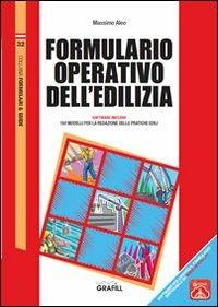 Formulario operativo dell'edilizia - Massimo Aleo - Libro Grafill 2012 | Libraccio.it
