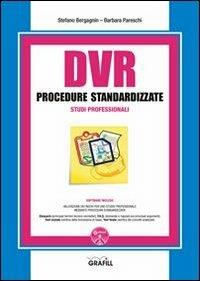 DVR procedure standardizzate studi professionali. Con Contenuto digitale per download e accesso on line - Stefano Bergagnin, Barbara Pareschi - Libro Grafill 2013 | Libraccio.it