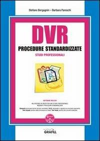 DVR procedure standardizzate studi professionali. Con Contenuto digitale per download e accesso online - Stefano Bergagnin, Barbara Pareschi - Libro Grafill 2013 | Libraccio.it