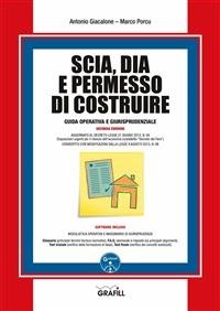 SCIA, DIA e permesso di costruire. Con Contenuto digitale per download e accesso on line - Antonio Giacalone, Marco Porcu - Libro Grafill 2013 | Libraccio.it