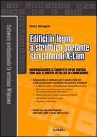 Edifici in legno a struttura portante con pannelli X-Lam. Con Contenuto digitale per download e accesso online - Enrico Ravagnan - Libro Grafill 2014 | Libraccio.it