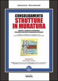 Consolidamento strutture in muratura. Con Contenuto digitale per download e accesso on line - Giuliano Vecchi, Marco Giovanelli - Libro Grafill 2014 | Libraccio.it