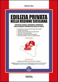 Edilizia privata nella regione siciliana. Con Contenuto digitale per download e accesso on line - Massimo Aleo - Libro Grafill 2014 | Libraccio.it