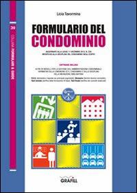 Formulario del condominio. Con Contenuto digitale per download e accesso on line - Licia Tavormina - Libro Grafill 2014 | Libraccio.it