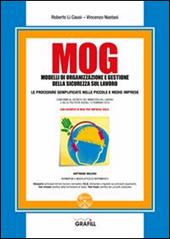 MOG. Modelli di organizzazione e gestione della sicurezza sul lavoro. Con Contenuto digitale per download e accesso on line