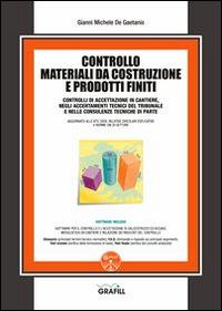 Controllo materiali da costruzione e prodotti finiti. per download e accesso online - Gianni Michele De Gaetanis - Libro Grafill 2014 | Libraccio.it