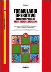 Formulario operativo dei lavori pubblici della regione Sicilia. Con aggiornamento online
