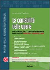 La contabilità delle opere. Con Contenuto digitale per download e accesso online