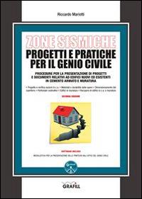 Zone sismiche. Progetti e pratiche per il genio civile. Con Contenuto digitale per download e accesso online - Riccardo Mariotti - Libro Grafill 2015 | Libraccio.it