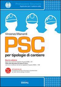 PSC per tipologie di cantieri. Con Contenuto digitale per download e accesso online - Vincenzo Mainardi - Libro Grafill 2015 | Libraccio.it