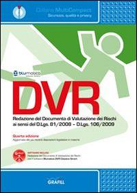 DVR. Redazione del documento di valutazione dei rischi. Con Contenuto digitale per download e accesso on line  - Libro Grafill 2015 | Libraccio.it