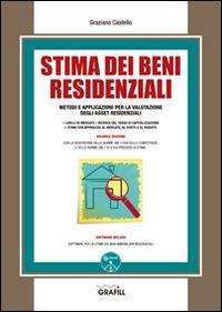 Stima dei beni residenziali. Con Contenuto digitale per download e accesso online - Graziano Castello - Libro Grafill 2016 | Libraccio.it