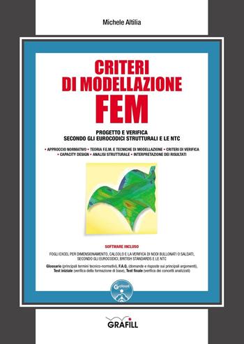 Criteri di modellazione FEM. Con Contenuto digitale per download e accesso on line - Michele Altilia - Libro Grafill 2016 | Libraccio.it